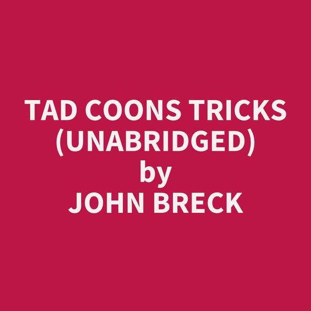 Tad Coons Tricks (Unabridged): optional