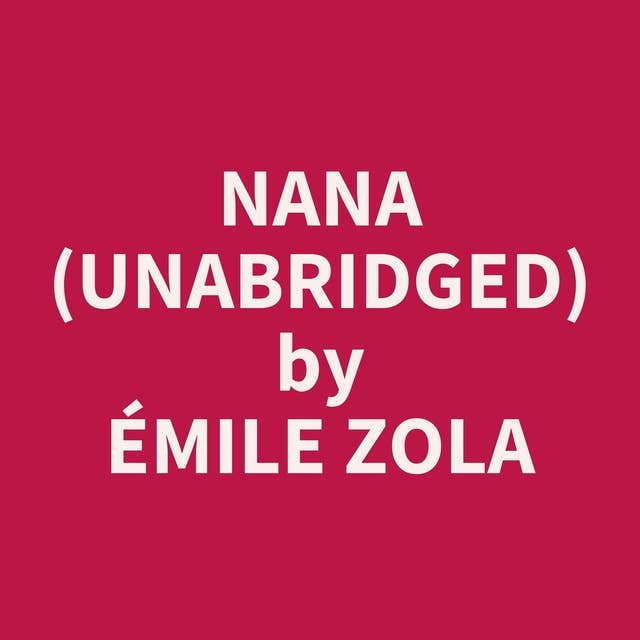 Nana (Unabridged): optional