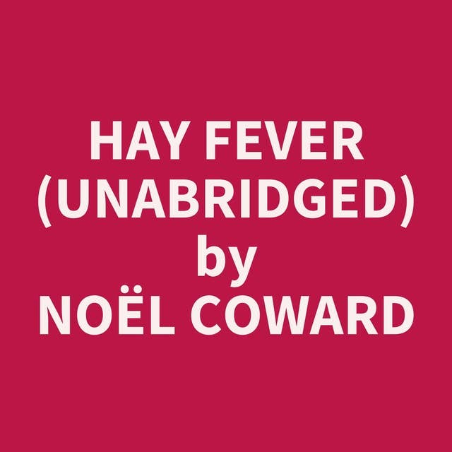 Hay Fever (Unabridged): optional
