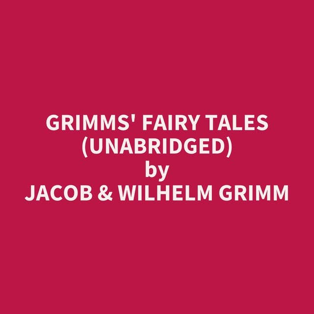 Grimms' Fairy Tales (Unabridged): optional
