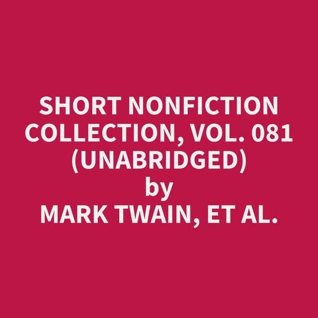Short Nonfiction Collection, Vol. 081 (Unabridged): optional