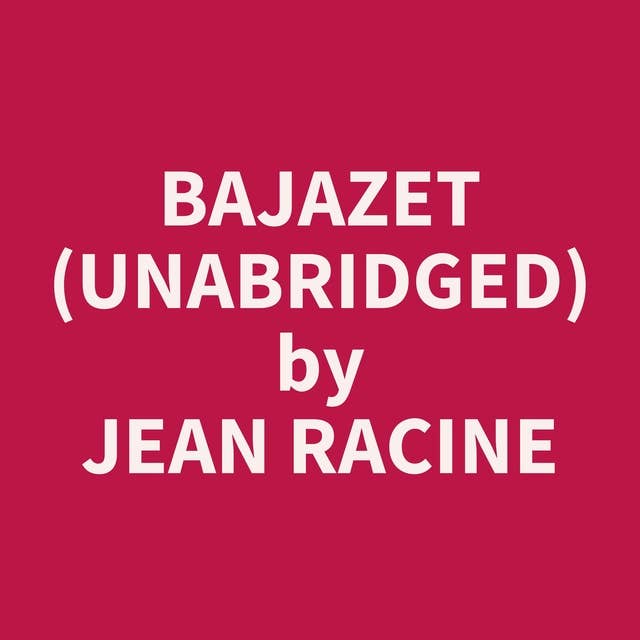 Bajazet (Unabridged): optional