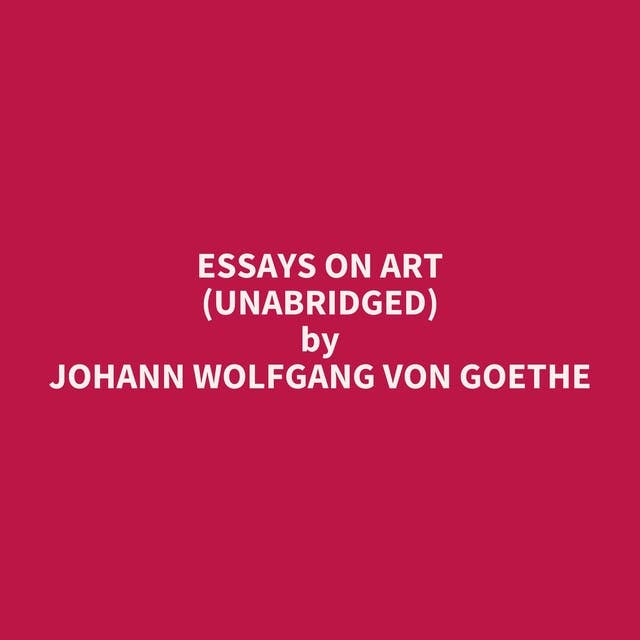Essays on Art (Unabridged): optional