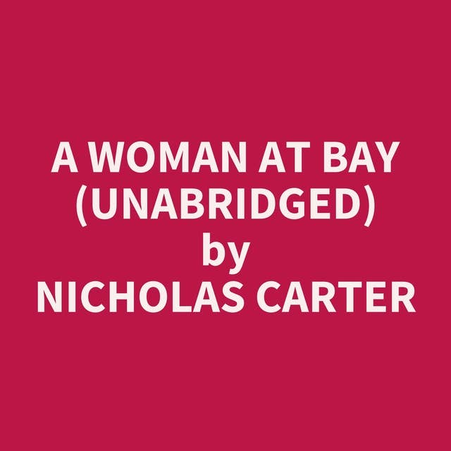 A Woman at Bay (Unabridged): optional