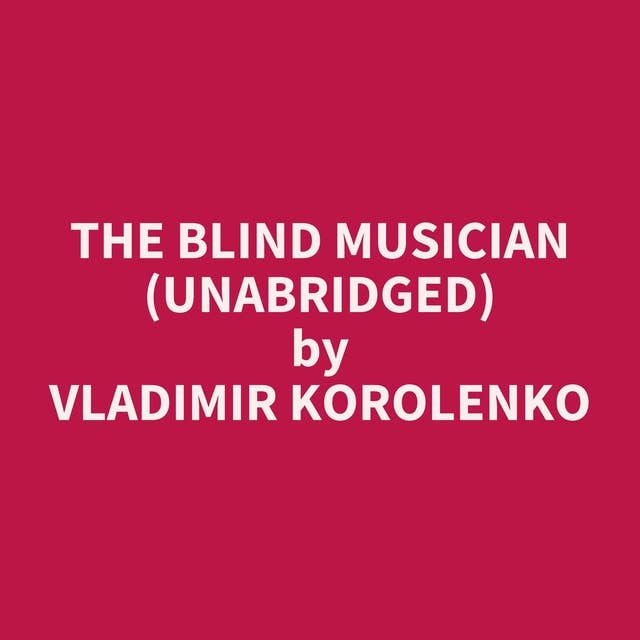 The Blind Musician (Unabridged): optional