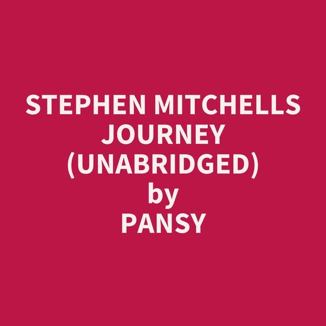 Stephen Mitchells Journey (Unabridged): optional