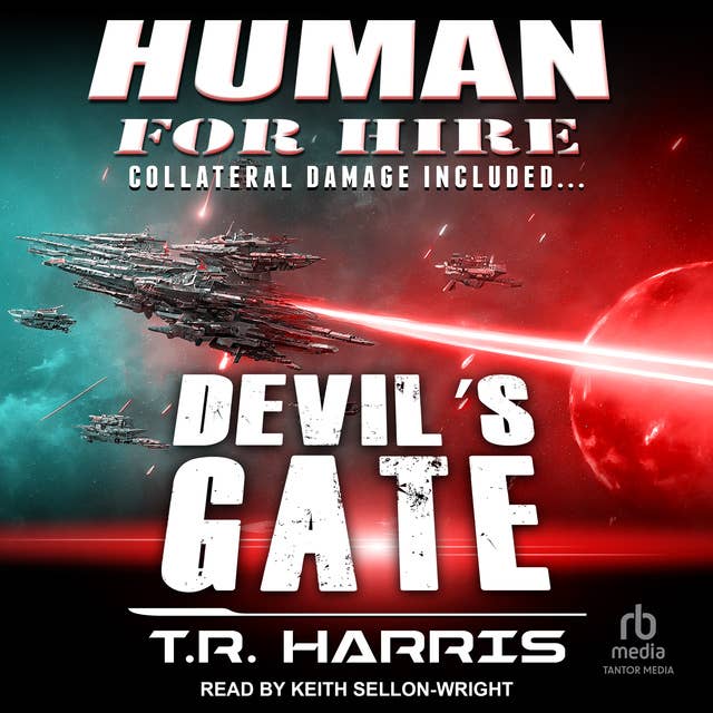 Human for Hire - Devil's Gate: Collateral Damage Included (Human for Hire series Book 3)