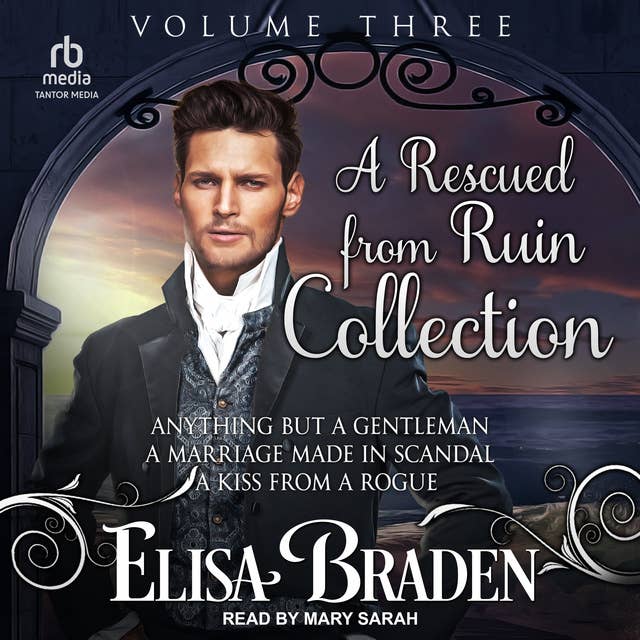 A Rescued from Ruin Collection: Volume Three