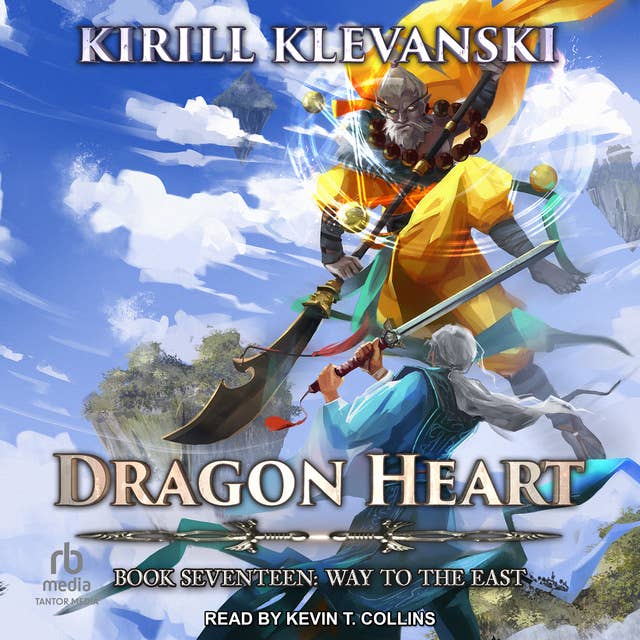 Dragon Heart: Book 17: Way to the East