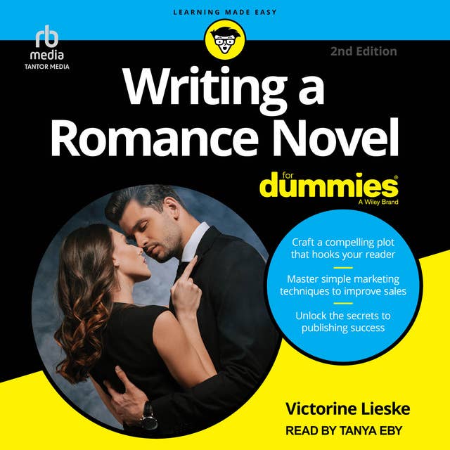 Writing A Romance Novel For Dummies, 2nd Edition