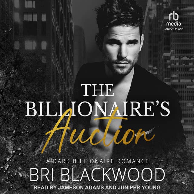 The Billionaire's Auction: A Dark Billionaire Romance