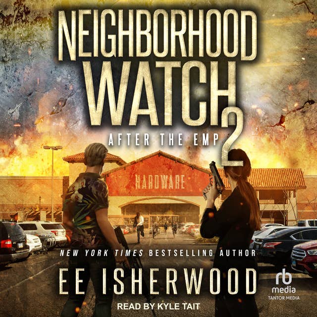 Neighborhood Watch 2: After the EMP