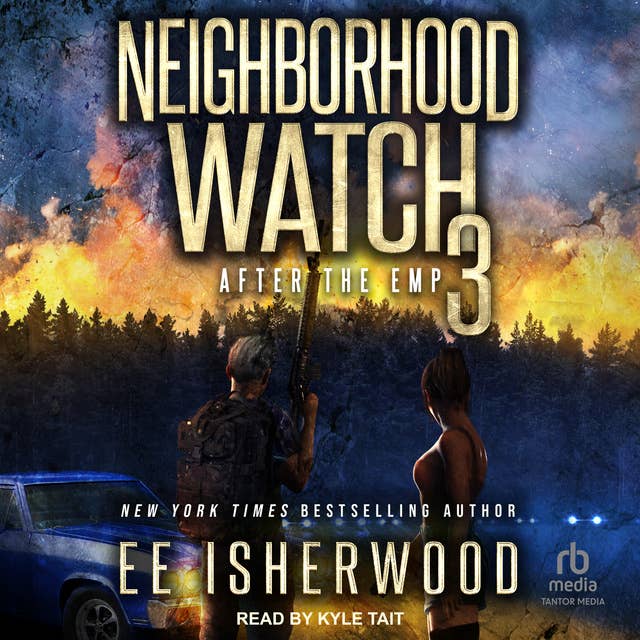 Neighborhood Watch 3: After the EMP