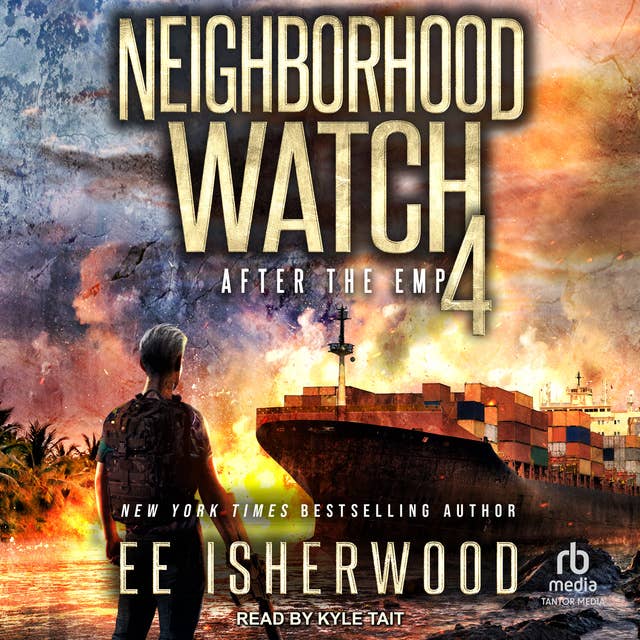 Neighborhood Watch 4: After the EMP