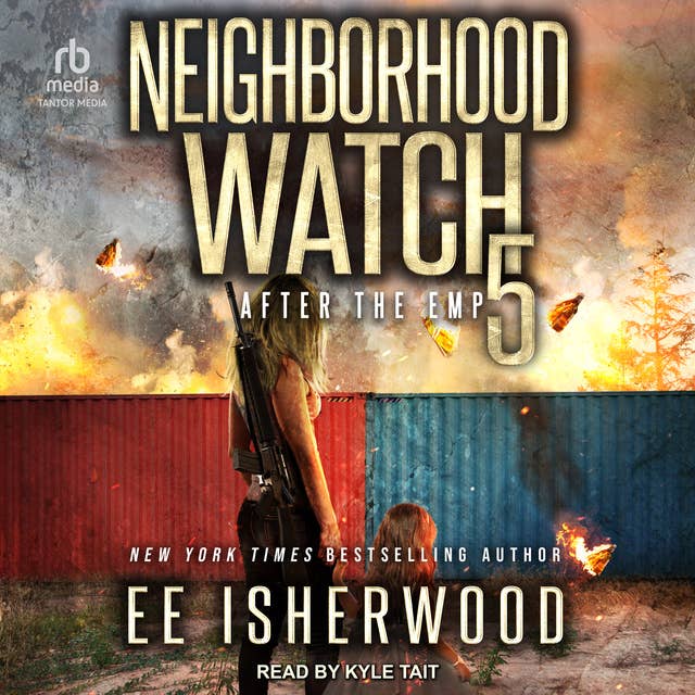 Neighborhood Watch 5: After the EMP
