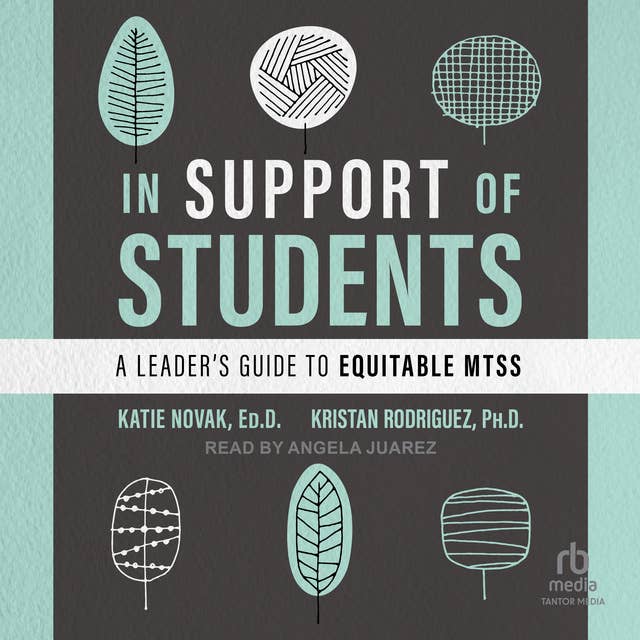 In Support of Students: A Leader's Guide to Equitable MTSS