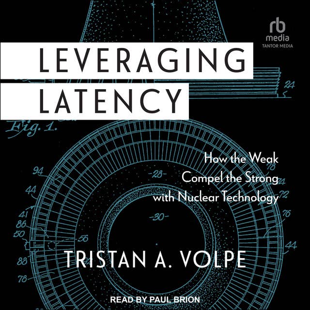 Leveraging Latency: How the Weak Compel the Strong with Nuclear Technology