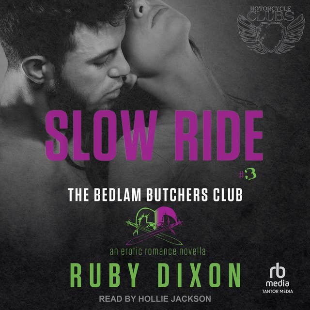 Slow Ride: A Bedlam Butchers MC Romance