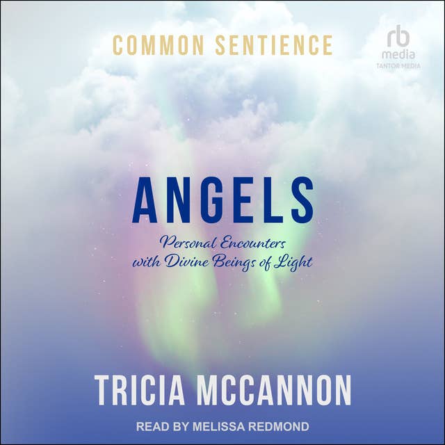Angels: Personal Encounters with Divine Beings of Light