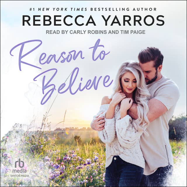 Reason to Believe by Rebecca Yarros