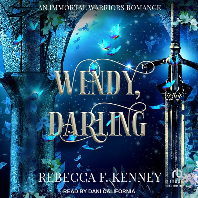 Wendy, Darling: An Immortal Warriors Romance
