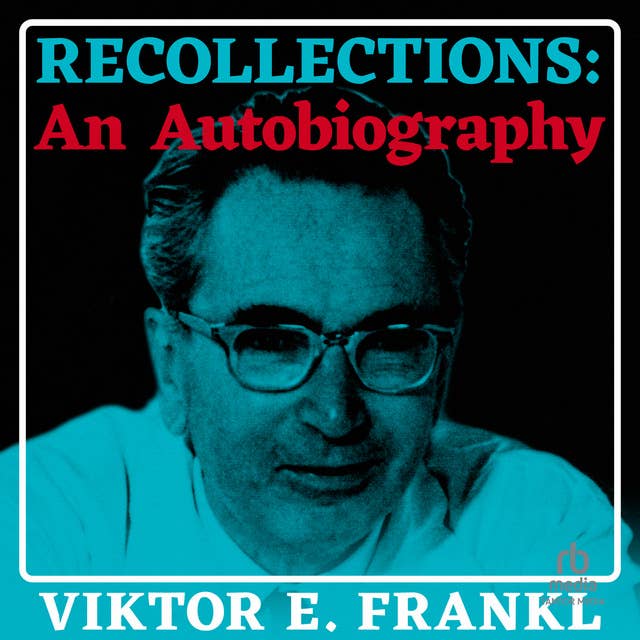 Recollections: An Autobiography