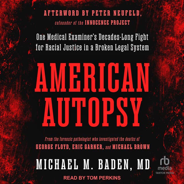 American Autopsy: One Medical Examiner's Decades-Long Fight for Racial Justice in a Broken Legal System