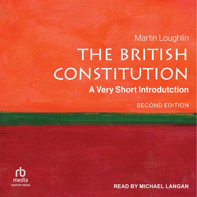 The British Constitution: A Very Short Introduction, Second Edition