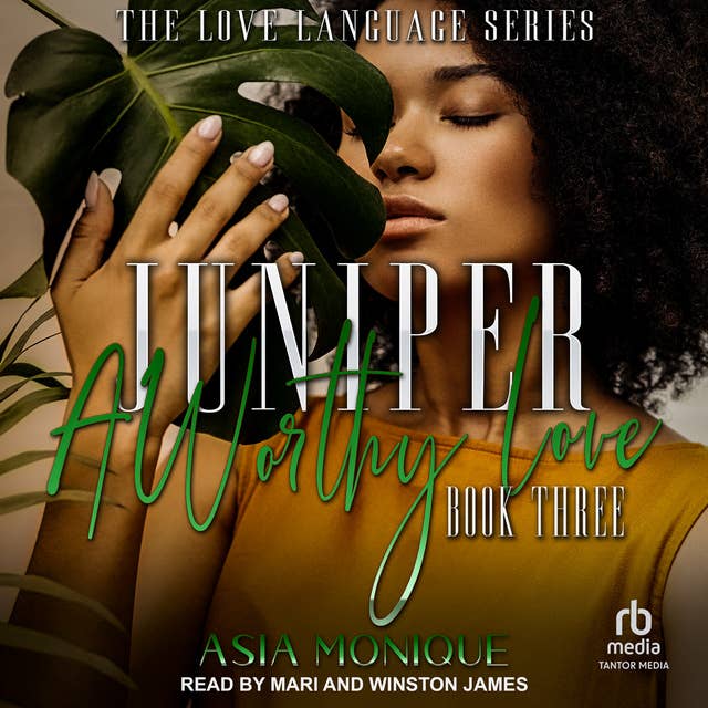 Juniper: A Worthy Love