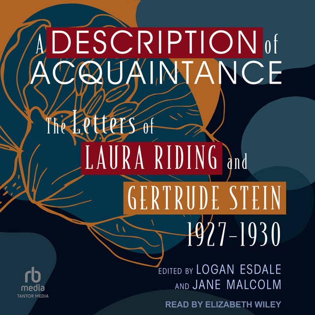 A Description of Acquaintance: The Letters of Laura Riding and Gertrude Stein, 1927-1930