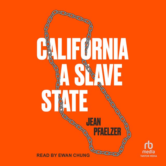 California, a Slave State