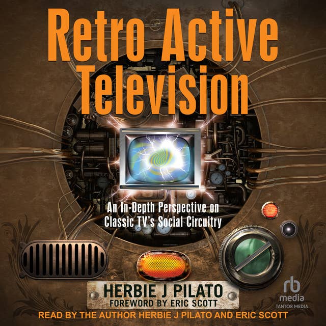 Retro Active Television: An In-Depth Perspective on Classic TV's Social Circuitry