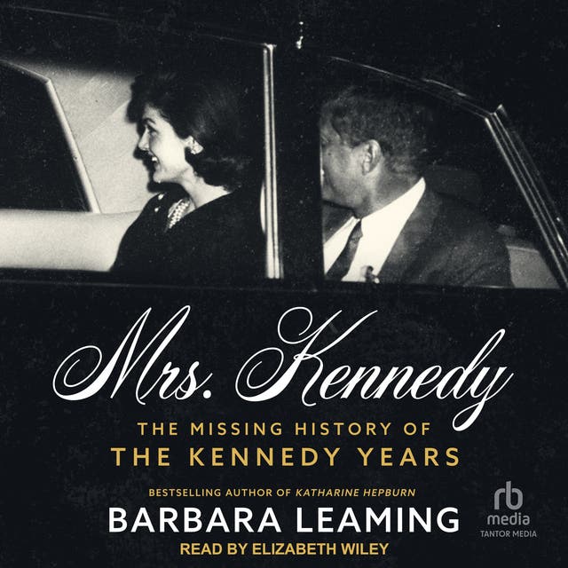 Mrs. Kennedy The Missing History of the Kennedy Years Lydbog