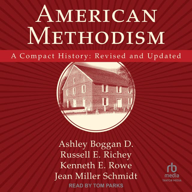 American Methodism: A Compact History: Revised and Updated