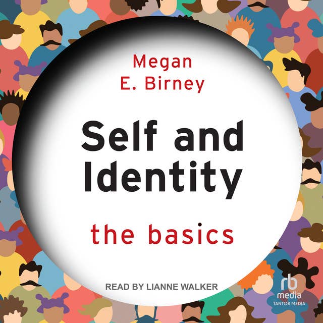 Self and Identity: The Basics