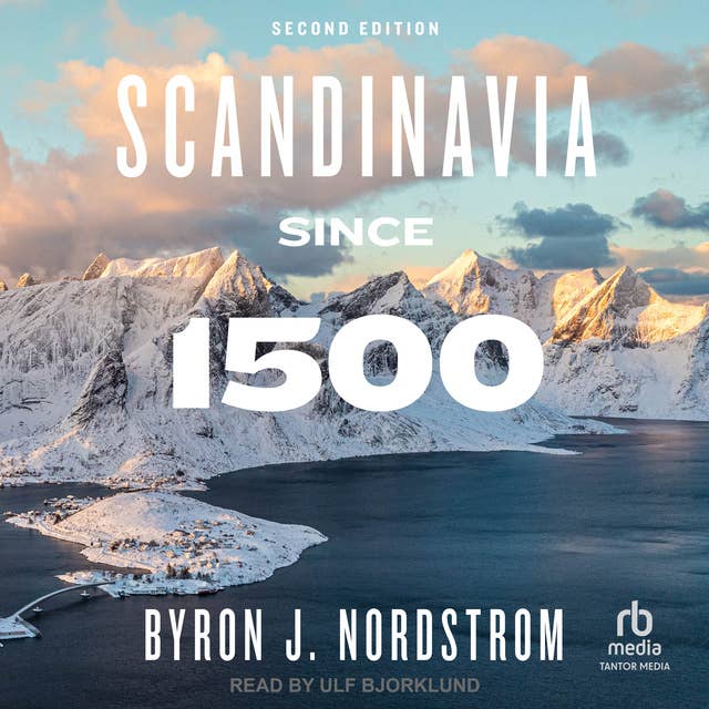 Scandinavia since 1500: Second Edition