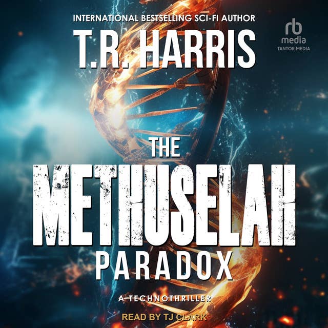 The Methuselah Paradox: A Technothriller