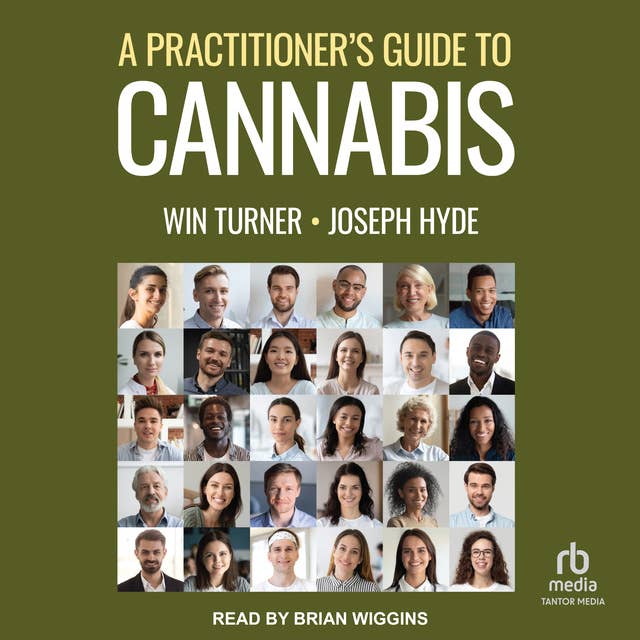 A Practitioner’s Guide to Cannabis