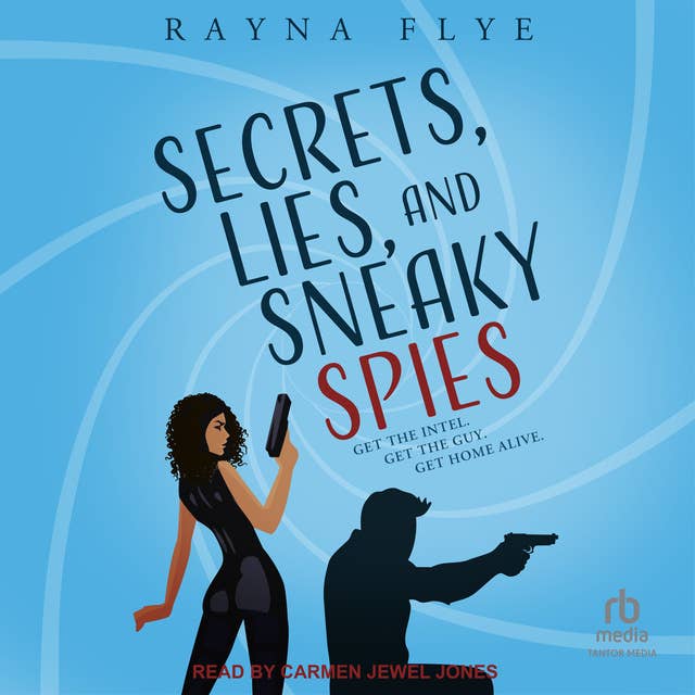 Secrets, Lies, and Sneaky Spies