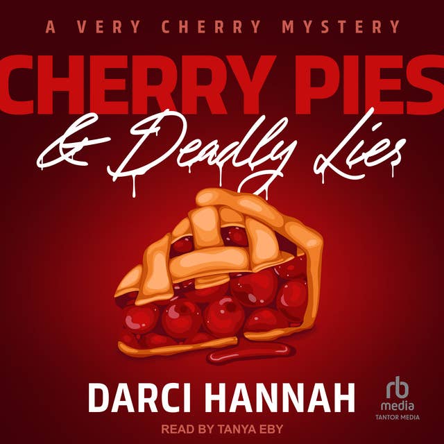 Cherry Pies & Deadly Lies