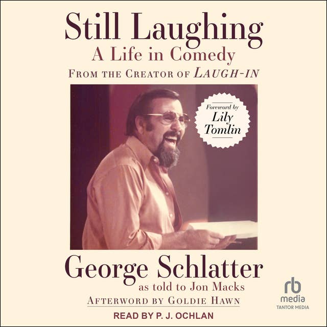 Still Laughing: A Life in Comedy (From the Creator of Laugh-In)