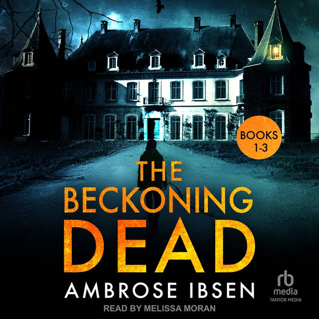 The Beckoning Dead: Books 1-3