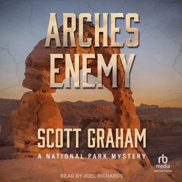 Arches Enemy: A National Park Mystery
