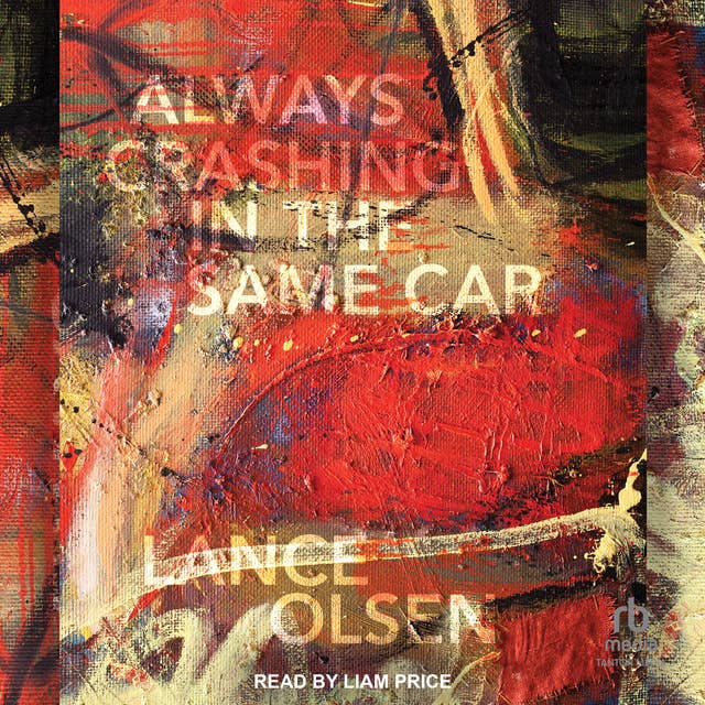 Always Crashing in the Same Car: A Novel after David Bowie