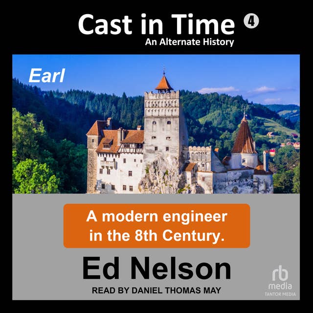 Cast in Time: Book 4: Earl