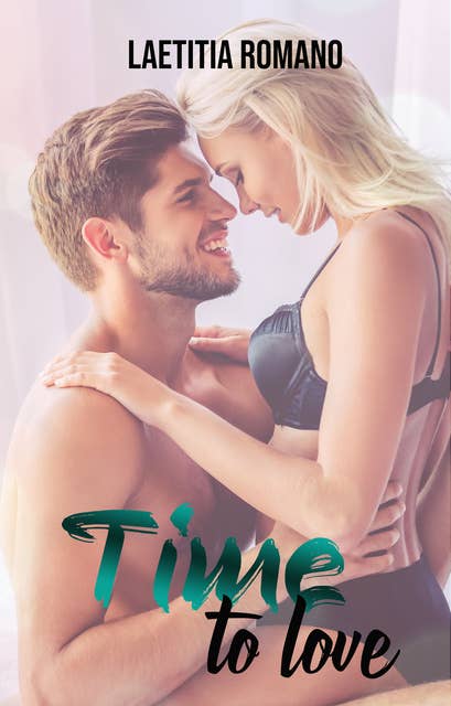Time to Love: Tome 2