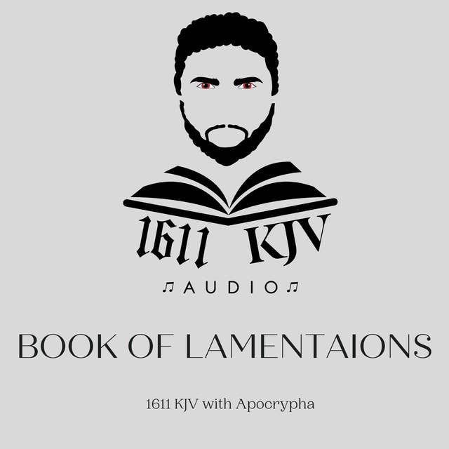 The Book Of Lamentations (read Qunte): 1611 KJV audio book read by real people from the four corner's of the earth. Allow the bible to be read to you anytime of the day with multiple voices to choose from.