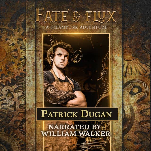 Fate & Flux: A Steampunk Adventure