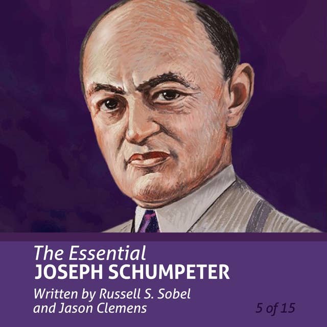 The Essential Joseph Schumpeter (Essential Scholars)