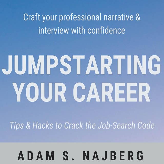 Jumpstarting Your Career: Tips & Hacks to Crack the Job-Search Code